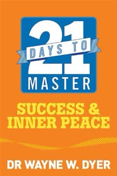 21 Days to Master Success and Inner Peace Summary