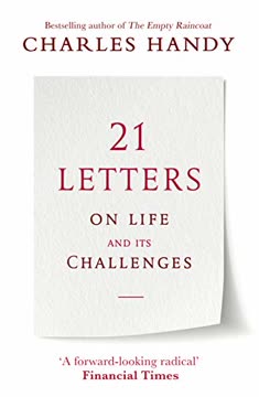 21 Letters on Life and Its Challenges by Charles B. Handy