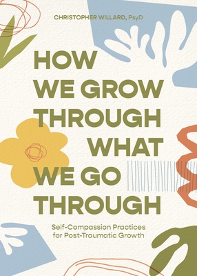 How We Grow Through What We Go Through Summary