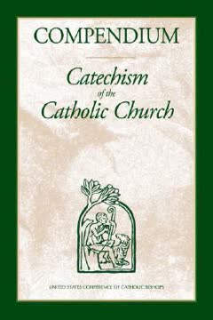 Catecismo de la Iglesia Católica - Compendio