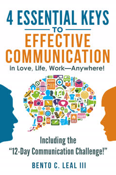 4 Essential Keys to Effective Communication in Love, Life, Work--Anywhere! Summary
