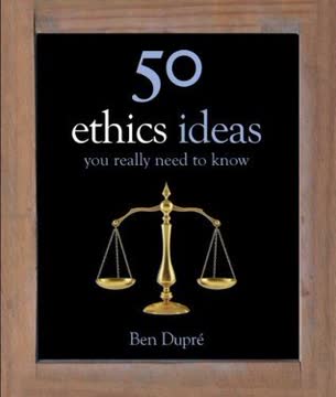 50 Ethics Ideas You Really Need to Know Summary