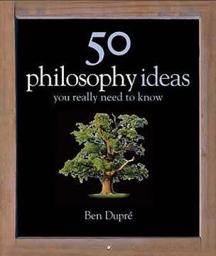 50 Philosophy Ideas You Really Need to Know Summary