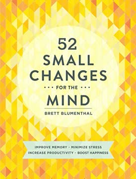 52 Small Changes for the Mind Summary