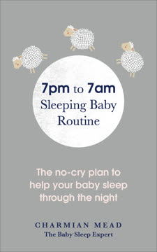7pm to 7am Sleeping Baby Routine Summary