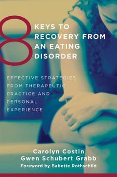 8 Keys to Recovery from an Eating Disorder Summary
