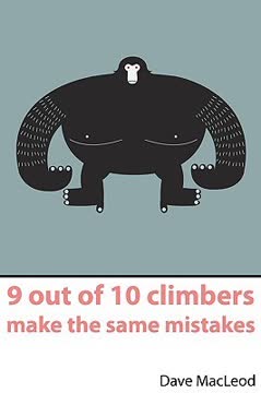 9 Out of 10 Climbers Make the Same Mistakes Summary
