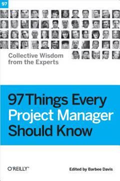97 Things Every Project Manager Should Know Summary