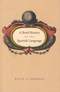 A Brief History of the Spanish Language Summary
