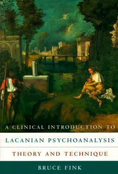 A Clinical Introduction to Lacanian Psychoanalysis Summary