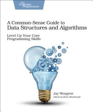 A Common-Sense Guide to Data Structures and Algorithms Summary