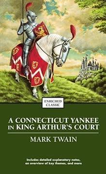 A Connecticut Yankee in King Arthur&#039;s Court Summary
