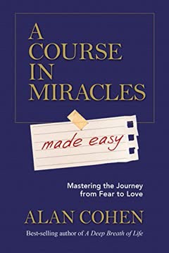 A Course in Miracles Made Easy Summary