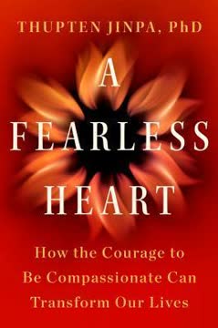 A Fearless Heart Summary