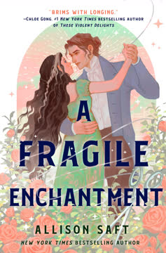 A Fragile Enchantment Summary