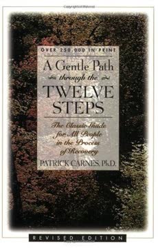 A Gentle Path Through the Twelve Steps Summary