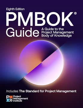 A Guide to the Project Management Body of Knowledge (PMBOK® Guide) — Eighth Edition and The Standard for Project Management
