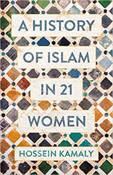 A History of Islam in 21 Women Summary