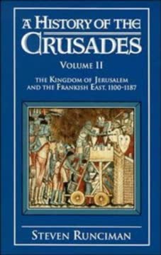 A History of the Crusades, Vol. II Summary