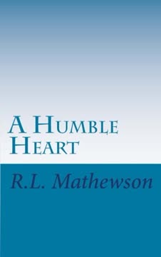 A Humble Heart Summary