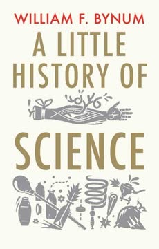 A Little History of Science Summary