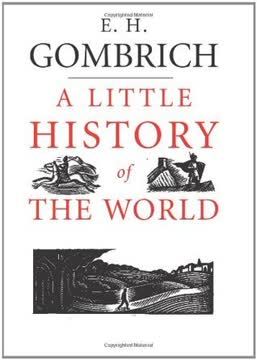 A Little History of the World Summary