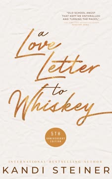 A Love Letter to Whiskey Summary