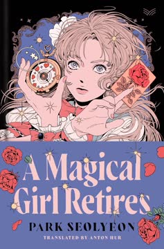 A Magical Girl Retires Summary