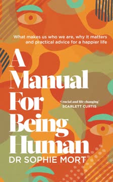 A Manual for Being Human Summary