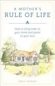A Mother&#039;s Rule of Life Summary