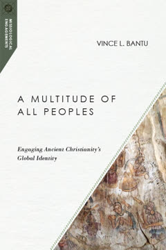 A Multitude of All Peoples Summary