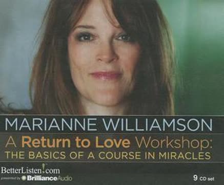 A Return to Love Workshop Summary