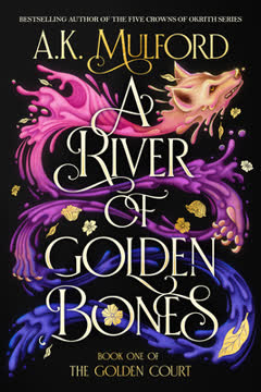 A River of Golden Bones Summary