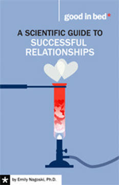 A Scientific Guide to Successful Relationships Summary