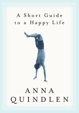 A Short Guide to a Happy Life Summary