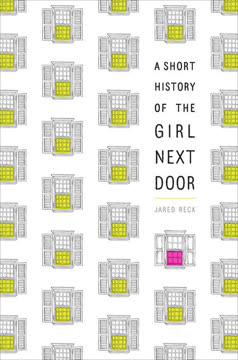 A Short History of the Girl Next Door Summary