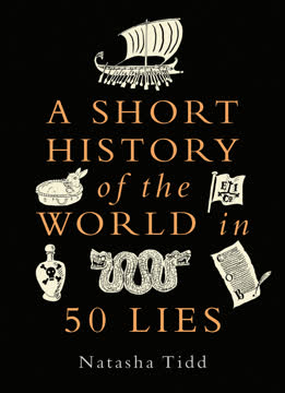 A Short History of the World in 50 Lies Summary