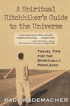 A Spiritual Hitchhiker&#039;s Guide to the Universe Summary