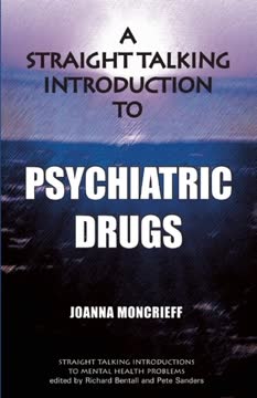 A Straight Talking Introduction to Psychiatric Drugs Summary