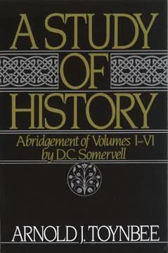 A Study of History, Abridgement of Vols 1-6 Summary