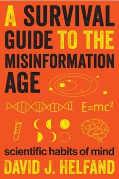 A Survival Guide to the Misinformation Age Summary