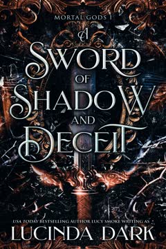 A Sword of Shadow and Deceit Summary