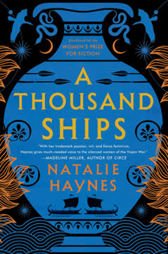 A Thousand Ships Summary