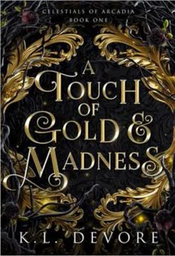 A Touch of Gold and Madness Summary