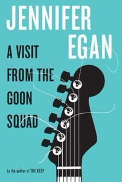 A Visit from the Goon Squad Summary