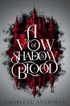 A Vow of Shadow and Blood Summary
