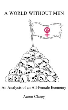 A World Without Men Summary