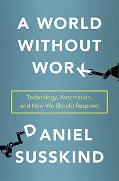 A World Without Work Summary