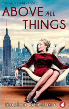 Above All Things Summary