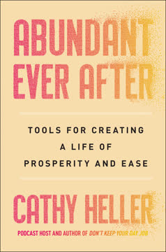 Abundant Ever After Summary